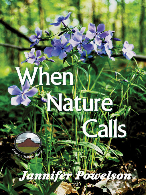 Title details for When Nature Calls by Jannifer Powelson - Available